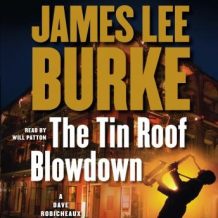 The Tin Roof Blowdown: A Dave Robichauex Novel