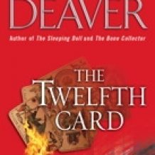 The Twelfth Card: A  Lincoln Rhyme Novel