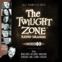 The Twilight Zone Radio Dramas, Volume 10