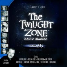 The Twilight Zone Radio Dramas, Volume 26