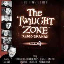 The Twilight Zone Radio Dramas, Volume 4