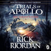 The Tyrant's Tomb (The Trials of Apollo Book 4)