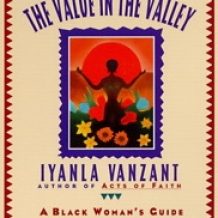 The Value In The Valley: A Black Woman's Guide Through Life's Dilemmas