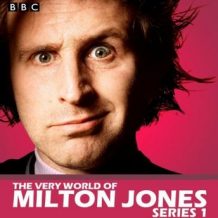 The Very World Of Milton Jones: The Complete Series 1