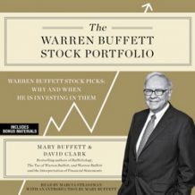 The Warren Buffett Stock Portfolio: Warren Buffett's Stock Picks: When and Why He Is Investing in Them