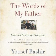 The Words of My Father: Love and Pain in Palestine