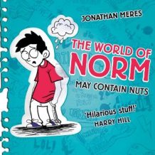 The World of Norm: May Contain Nuts: Book 1