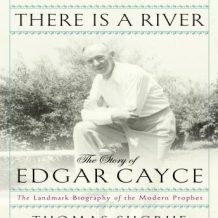 There is a River: The Story of Edgar Cayce