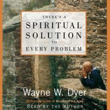 There's A Spiritual Solution to Every Problem