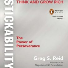 Think and Grow Rich 'Stickability': The Power of Perseverance