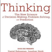 Thinking: The New Science of Decision-Making, Problem-Solving, and Prediction