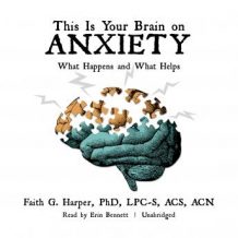 This Is Your Brain on Anxiety: What Happens and What Helps