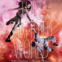 This Shattered World: A Starbound Novel