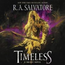 Timeless: A Drizzt Novel