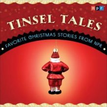 Tinsel Tales: Favorite Holiday Stories from NPR