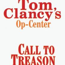 Tom Clancy's Op-Center #11: Call to Treason