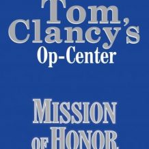 Tom Clancy's Op-Center #9: Mission of Honor