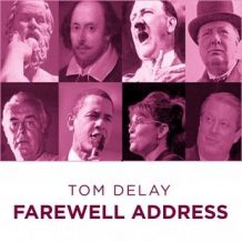 Tom Delay Fare Well Address