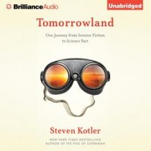 Tomorrowland: Our Journey from Science Fiction to Science Fact