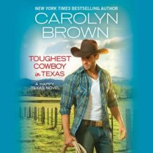 Toughest Cowboy in Texas: A Western Romance