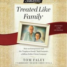 Treated Like Family: How an Entrepreneur and His 'Employee Family' Built Sargento, a Billion-Dollar Cheese Company