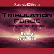 Tribulation Force: The Continuing Drama of Those Left Behind
