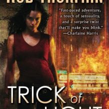 Trick of the Light: A Trickster Novel