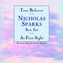 True Believer/At First Sight Box Set: Featuring the Unabridged Recordings of True Believer and At First Sight