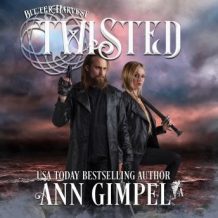 Twisted, A Bitter Harvest Series Book: Dystopian Urban Fantasy