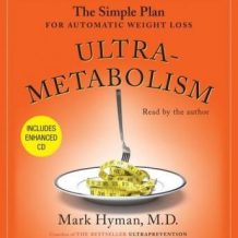 Ultrametabolism: The Simple Plan for Automatic Weight Loss