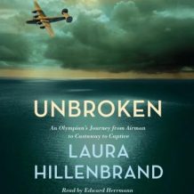 Unbroken (The Young Adult Adaptation): An Olympian's Journey from Airman to Castaway to Captive