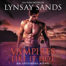 Vampires Like It Hot: An Argeneau Novel