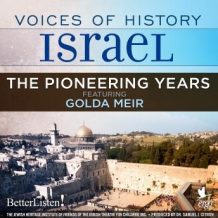 Voices of History Israel: The Pioneering Years