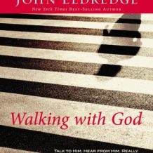 Walking with God: Talk to Him. Hear from Him. Really.