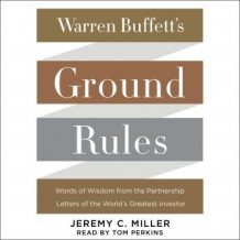 Warren Buffett's Ground Rules: Words of Wisdom from the Partnership Letters of the World's Greatest Investor