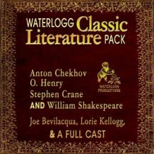 Waterlogg Classic Literature Pack: Anton Chekhov, O. Henry, Stephen Crane, and William Shakespeare