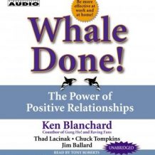 Whale Done!: The Power of Positive Relationships