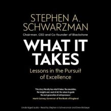 What It Takes: Lessons in the Pursuit of Excellence