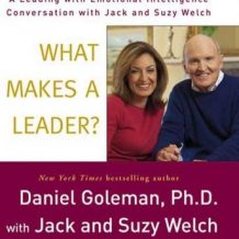 What Makes a Leader?: A Leading With Emotional Intelligence Conversation with Jack and Suzy Welch