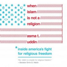 When Islam is Not a Religion: Inside America's Fight for Religious Freedom