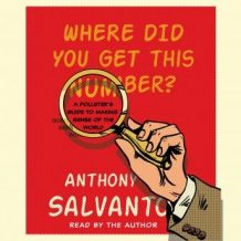 Where Did You Get This Number?: A Pollster's Guide to Making Sense of the World