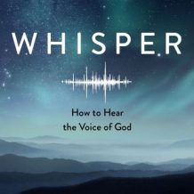 Whisper: How to Hear the Voice of God