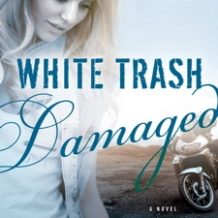 White Trash Damaged