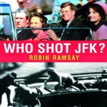 Who Shot JFK?