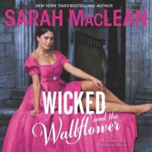 Wicked and the Wallflower: The Bareknuckle Bastards Book I