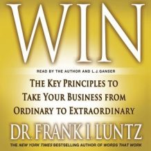 Win: The Key Principles to Take Your Business from Ordinary to Extraordinary