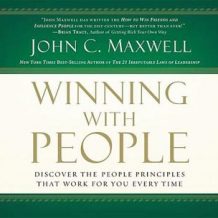 Winning With People: Discover the People Principles that Work for You Every Time