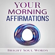 Your Morning Affirmations